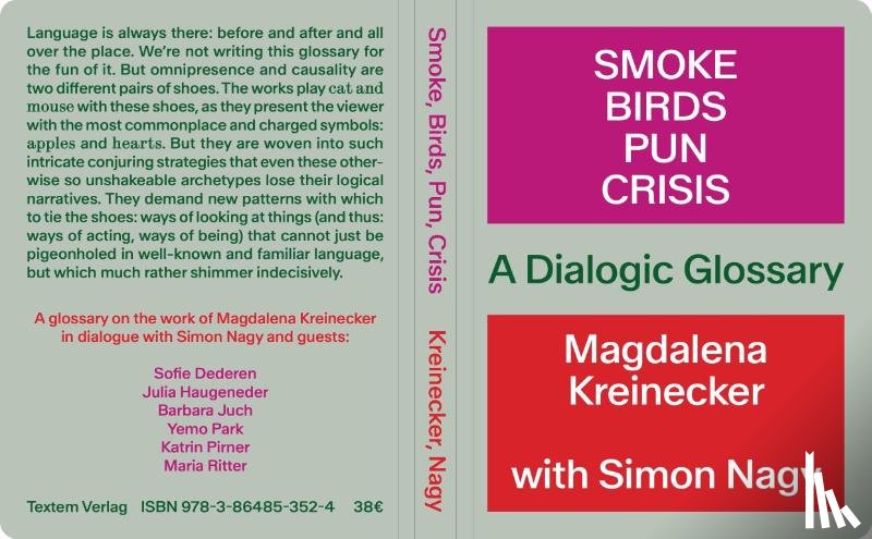 Kreinecker, Magdalena, Nagy, Simon - Smoke, Birds, Pun, Crisis¿