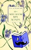 Maeterlinck, Maurice - Die Intelligenz der Blumen