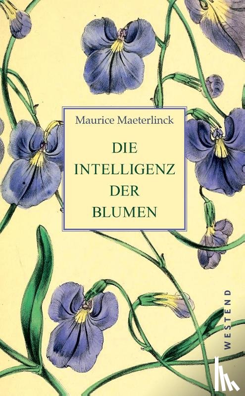 Maeterlinck, Maurice - Die Intelligenz der Blumen