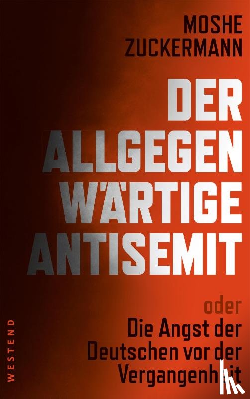 Zuckermann, Moshe - Der allgegenwärtige Antisemit