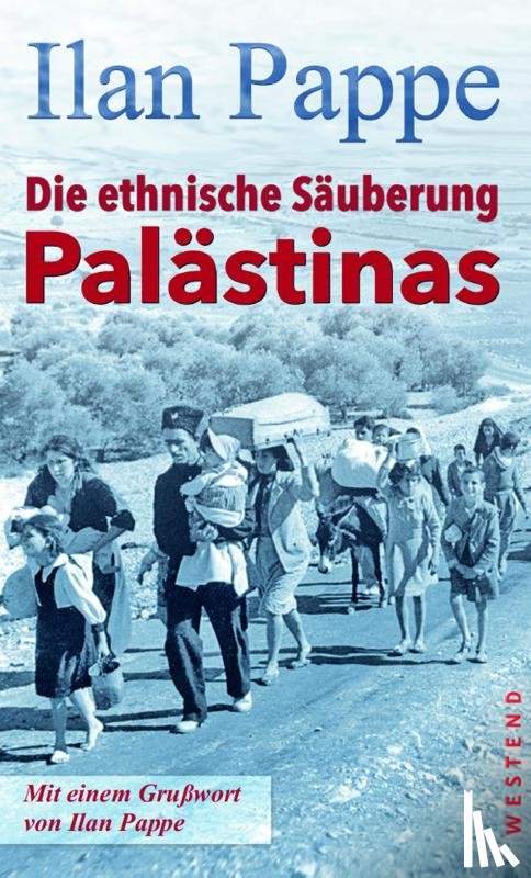 Pappe, Ilan - Die ethnische Säuberung Palästinas