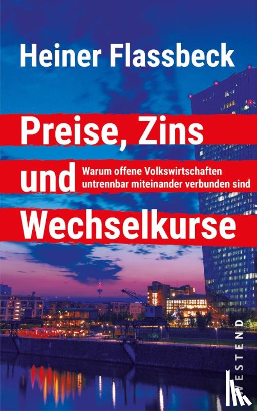 Flassbeck, Heiner - Preise, Zins und Wechselkurse