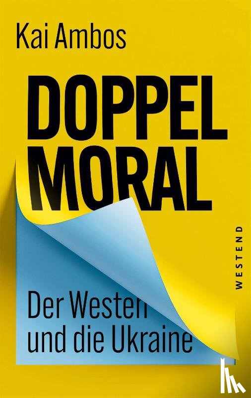 Ambos, Kai - Doppelmoral - Der Westen und die Ukraine