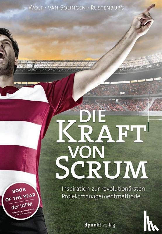 Wolf, Henning, Solingen, Rini van, Rustenburg, Eelco - Die Kraft von Scrum