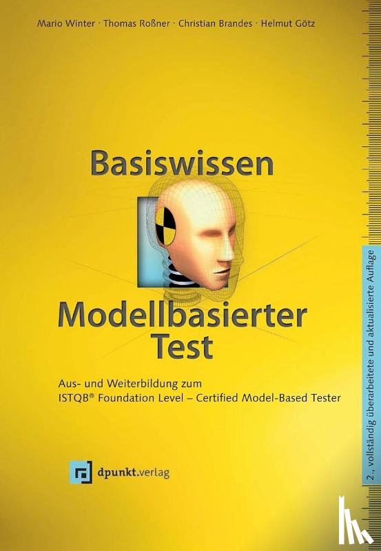 Winter, Mario, Roßner, Thomas, Brandes, Christian, Götz, Helmut - Basiswissen modellbasierter Test