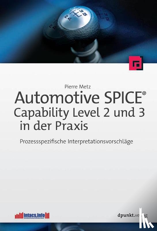Metz, Pierre - Automotive SPICE - Capability Level 2 und 3 in der Praxis