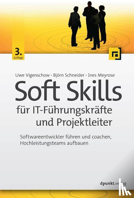 Vigenschow, Uwe, Schneider, Björn, Meyrose, Ines - Soft Skills für IT-Führungskräfte und Projektleiter