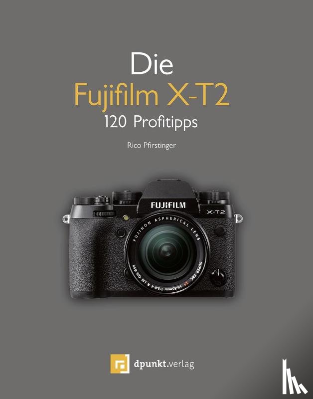 Pfirstinger, Rico - Die Fujifilm X-T2
