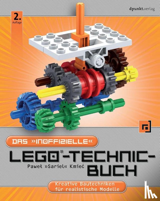 Kmiec, Pawel "Sariel" - Das "inoffizielle" LEGO®-Technic-Buch