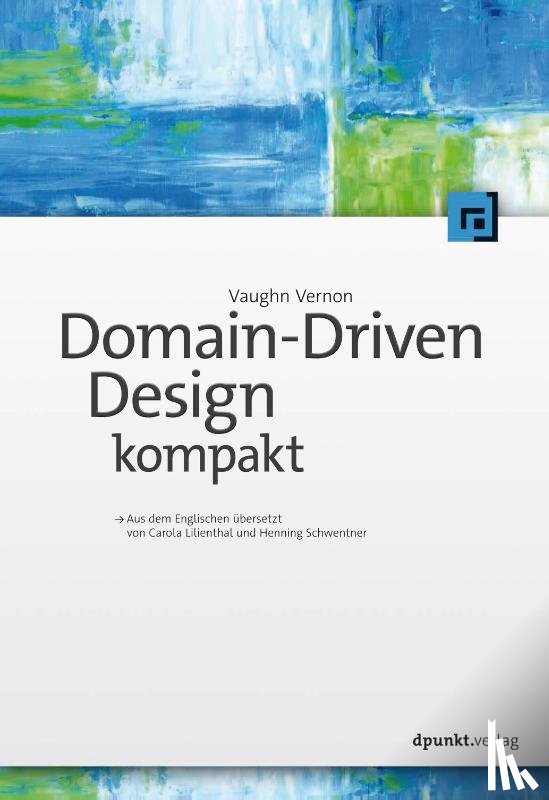 Vernon, Vaughn - Domain-Driven Design kompakt