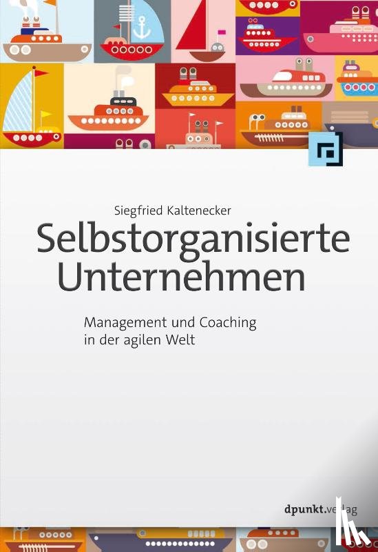 Kaltenecker, Siegfried - Selbstorganisierte Unternehmen