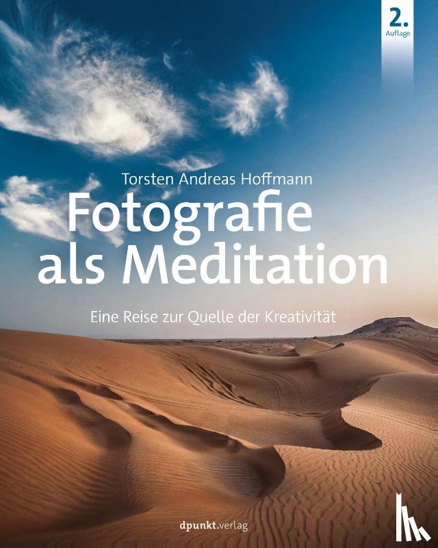 Hoffmann, Torsten Andreas - Fotografie als Meditation