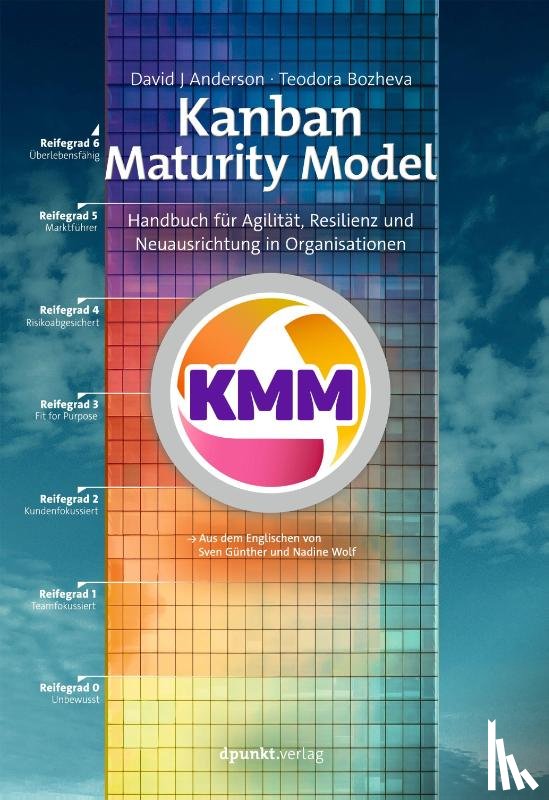 Anderson, David J., Bozheva, Teodora - Kanban Maturity Model