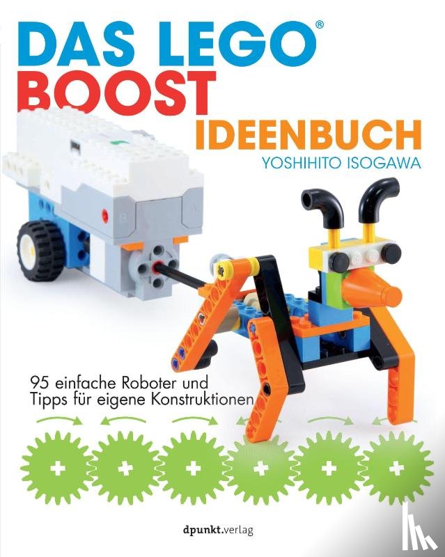 Isogawa, Yoshihito - Das LEGO®-Boost-Ideenbuch