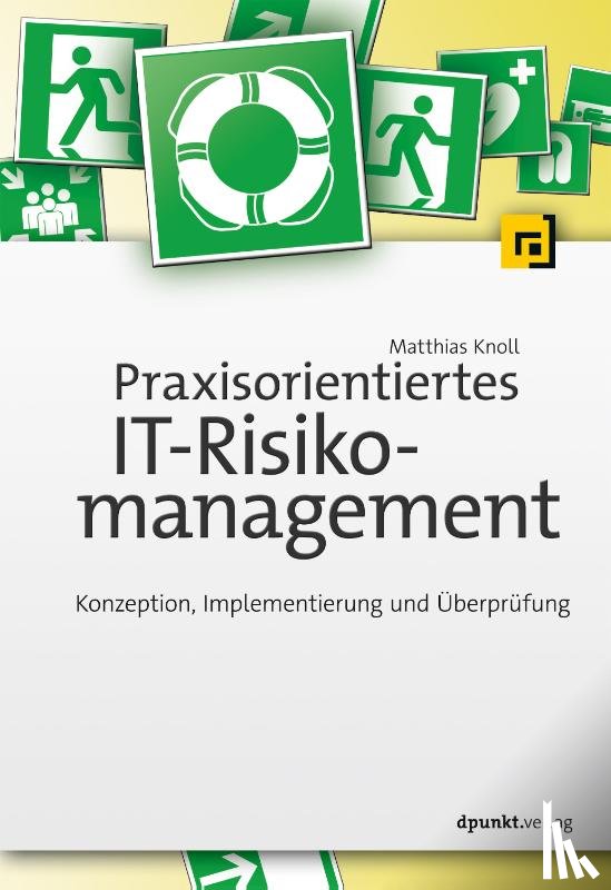 Knoll, Matthias - Praxisorientiertes IT-Risikomanagement