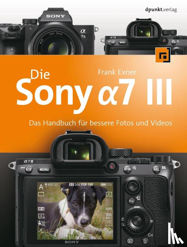 Exner, Frank - Die Sony Alpha 7 III