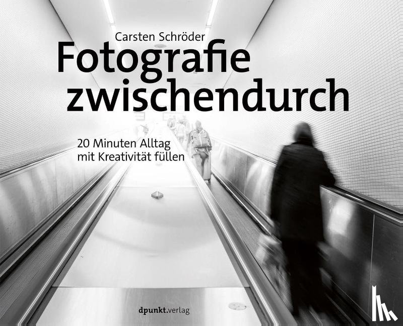 Schröder, Carsten - Fotografie zwischendurch