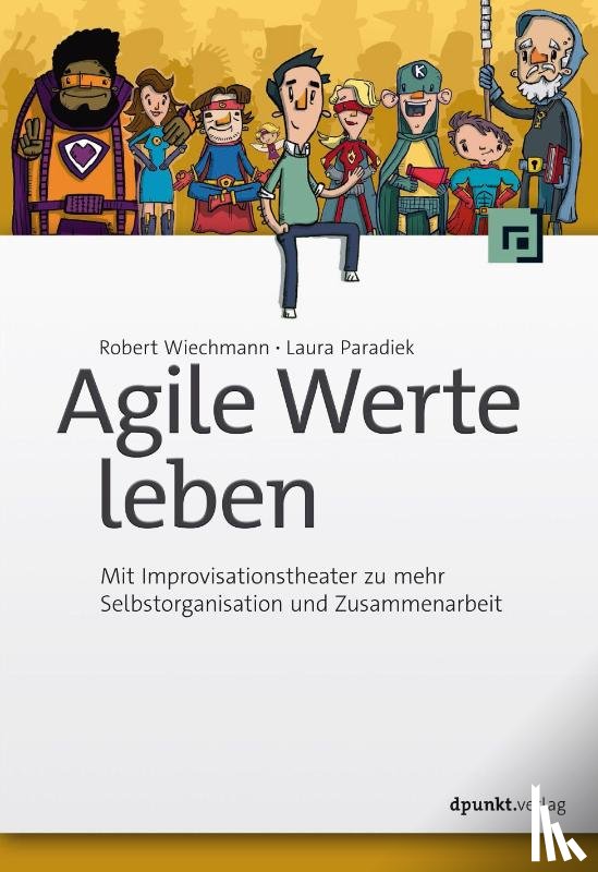 Wiechmann, Robert, Paradiek, Laura - Agile Werte leben