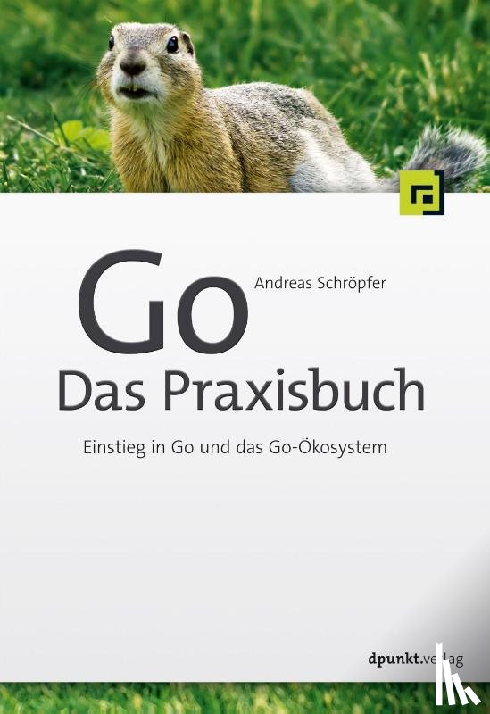 Schröpfer, Andreas - Go - Das Praxisbuch