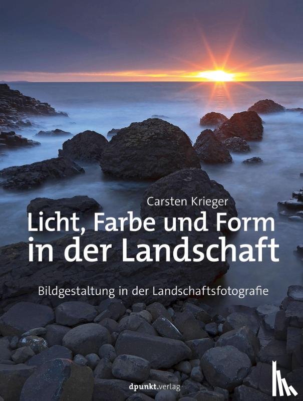 Krieger, Carsten - Licht, Farbe und Form in der Landschaft