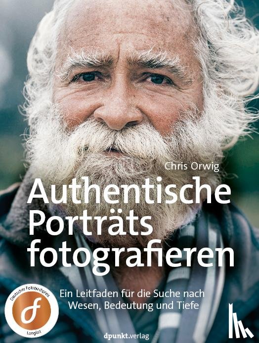 Orwig, Chris - Authentische Porträts fotografieren