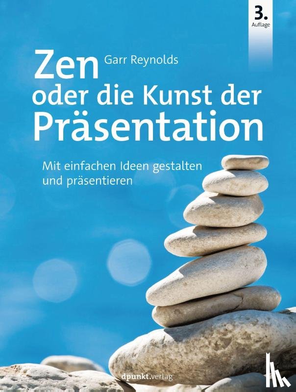 Reynolds, Garr - Zen oder die Kunst der Präsentation