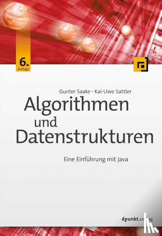 Saake, Gunter, Sattler, Kai-Uwe - Algorithmen und Datenstrukturen