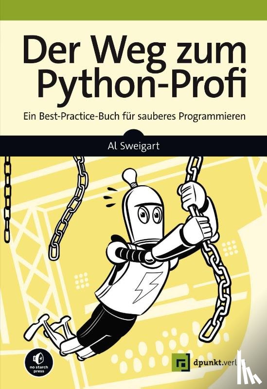 Sweigart, Al - Der Weg zum Python-Profi