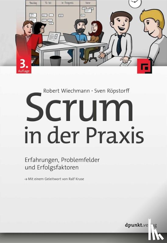 Wiechmann, Robert, Röpstorff, Sven - Scrum in der Praxis