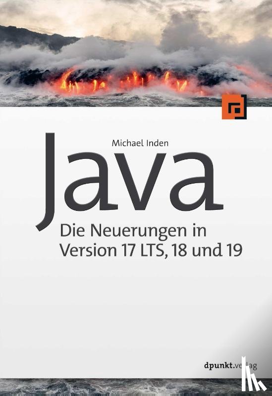 Inden, Michael - Java - Die Neuerungen in Version 17 LTS, 18 und 19
