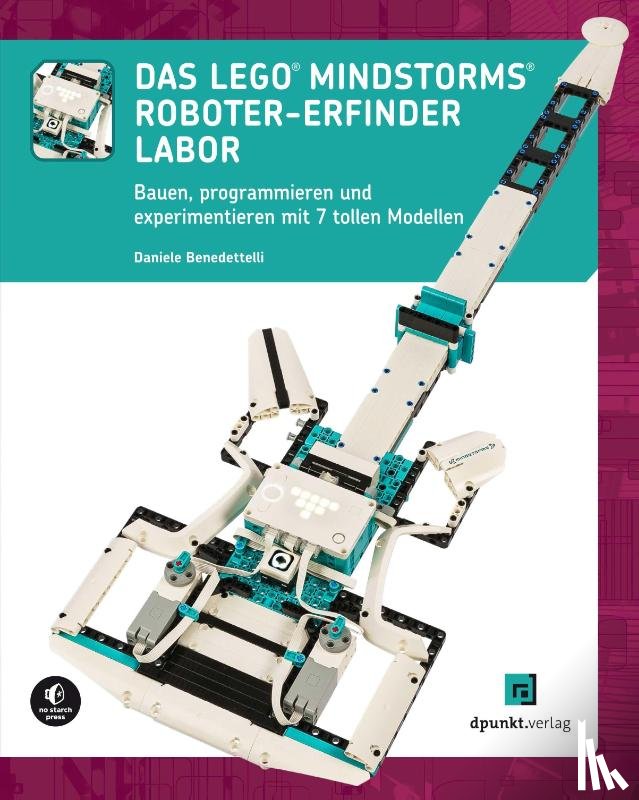 Benedettelli, Daniele - Das LEGO®-MINDSTORMS®-Roboter-Erfinder-Labor