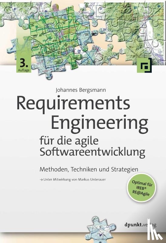 Bergsmann, Johannes - Requirements Engineering für die agile Softwareentwicklung