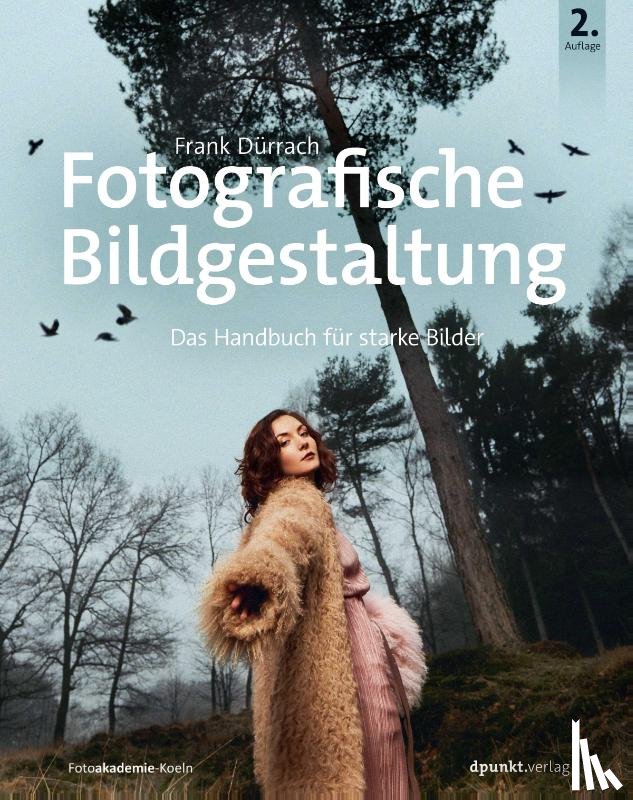Dürrach, Frank - Fotografische Bildgestaltung