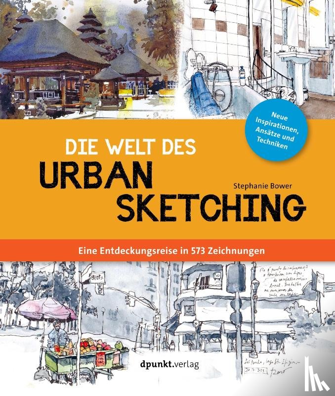 Bower, Stephanie - Die Welt des Urban Sketching