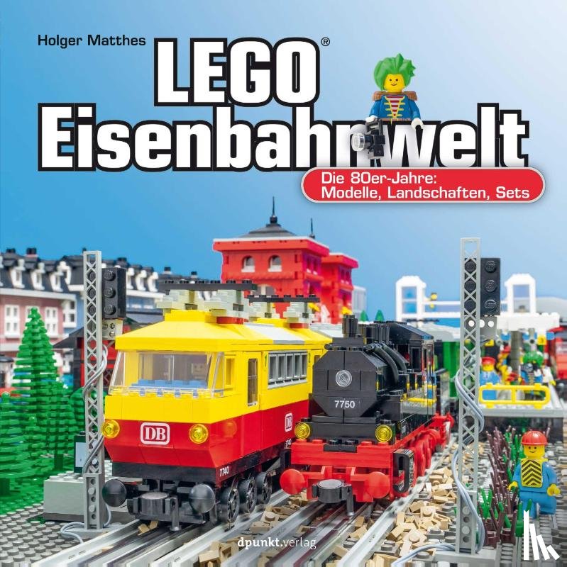 Matthes, Holger - LEGO®-Eisenbahnwelt