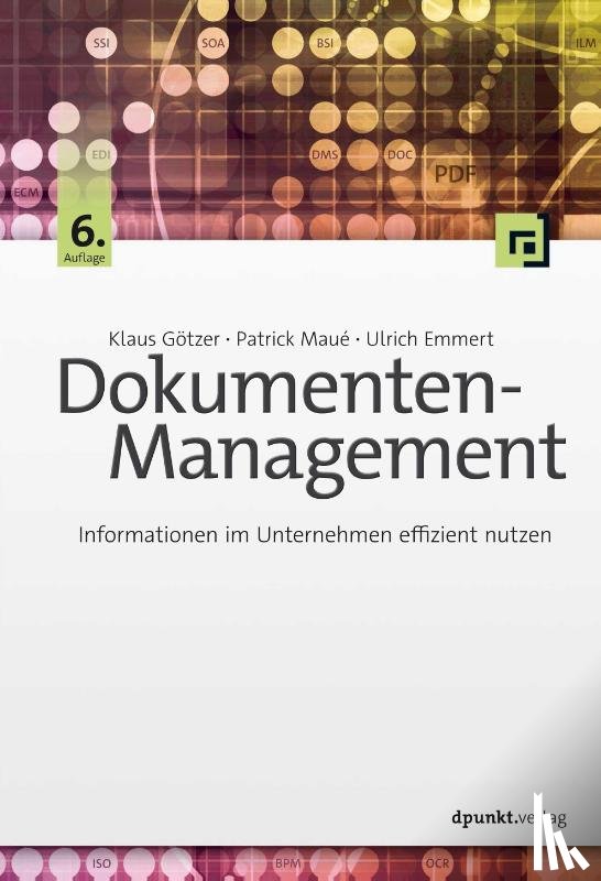 Götzer, Klaus, Maué, Patrick, Emmert, Ulrich - Dokumenten-Management