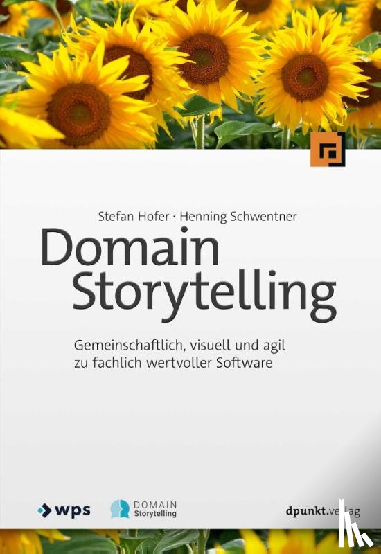 Hofer, Stefan, Schwentner, Henning - Domain Storytelling