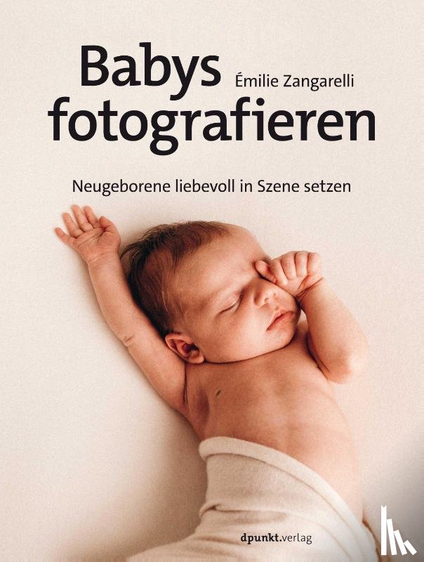 Zangarelli, Émilie - Babys fotografieren