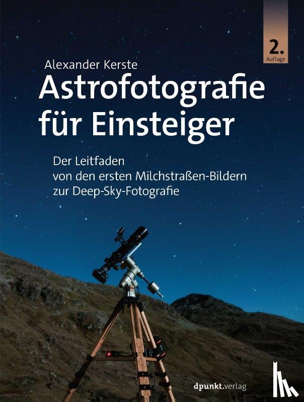 Kerste, Alexander - Astrofotografie für Einsteiger