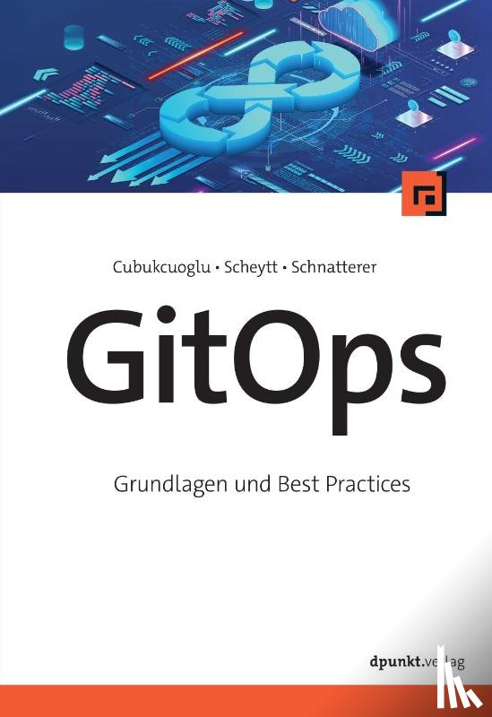 Cubukcuoglu, Baris, Scheytt, Josia, Schnatterer, Johannes - GitOps