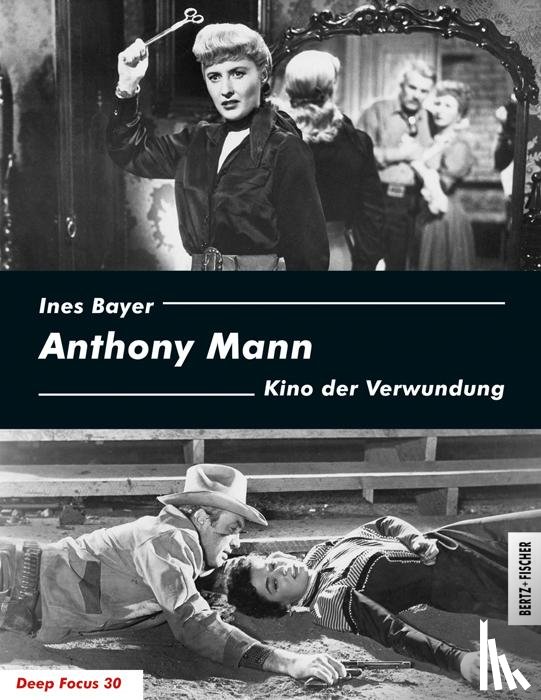 Bayer, Ines - Anthony Mann