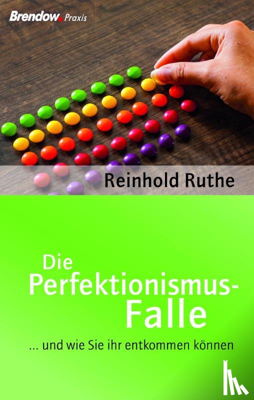 Ruthe, Reinhold - Die Perfektionismus-Falle