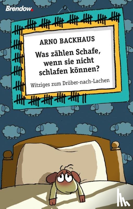 Backhaus, Arno - Was zählen Schafe, wenn sie nicht schlafen können?