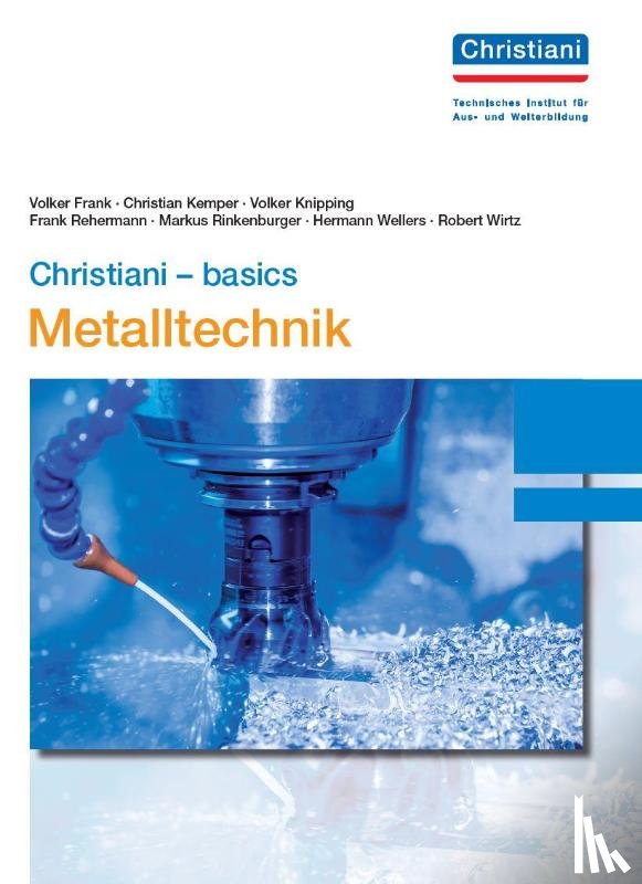 Frank, Volker, Kemper, Christian, Knipping, Volker, Rehermann, Frank - Christiani - basics Metalltechnik