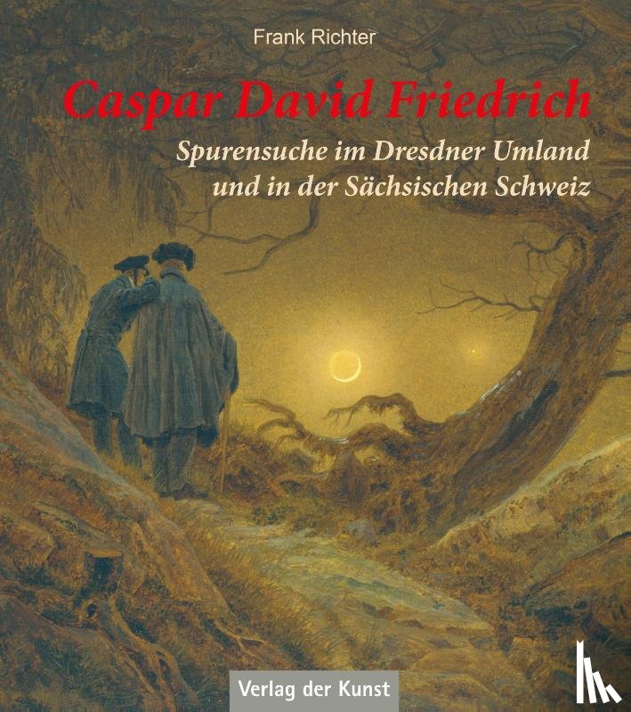 Richter, Frank - Caspar David Friedrich