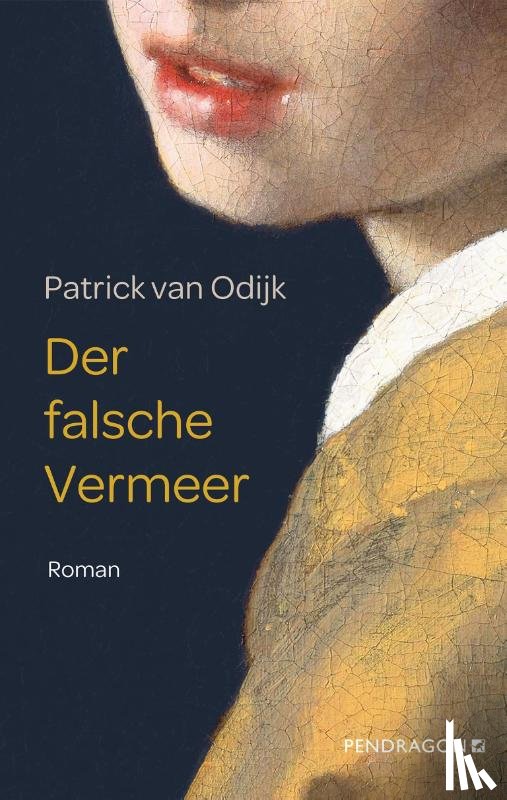 Odijk, Patrick van - Der falsche Vermeer