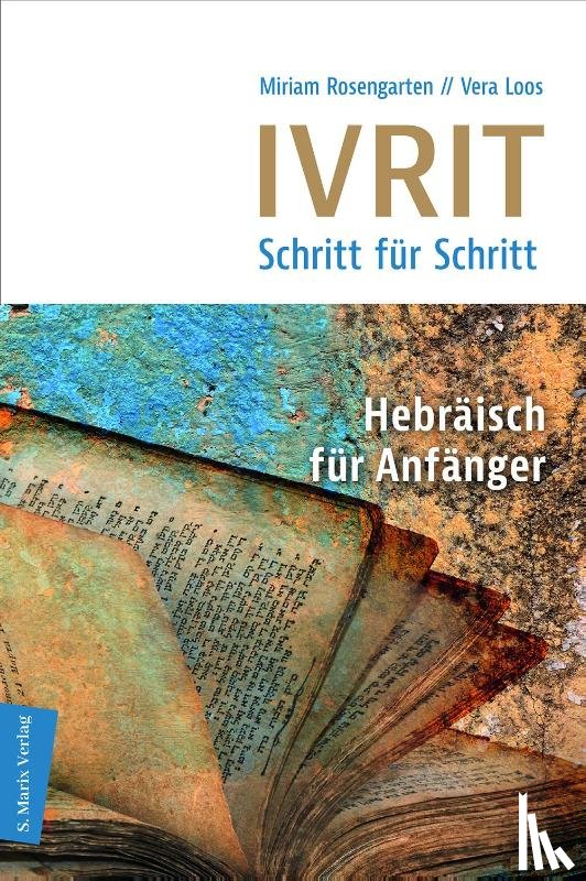 Rosengarten, Miriam, Loos, Vera - Ivrit - Schritt für Schritt
