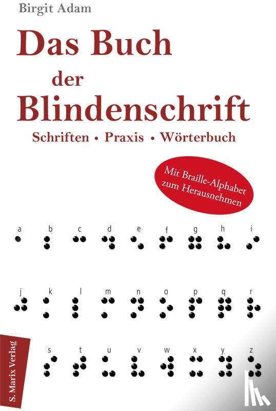 Adam, Birgit - Das Buch der Blindenschrift