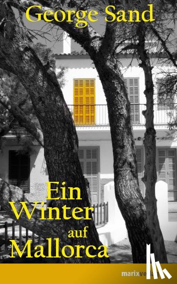 Sand, George - Ein Winter auf Mallorca
