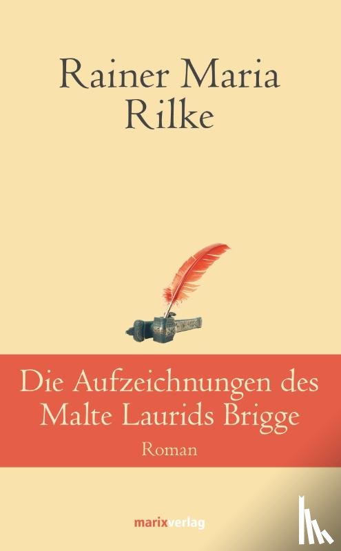 Rilke, Rainer Maria - Die Aufzeichnungen des Malte Laurids Brigge